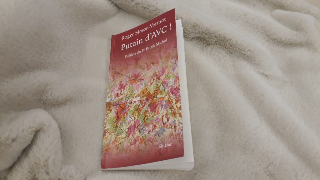 «Putain D’AVC!» : un temoignage indispensable et touchant