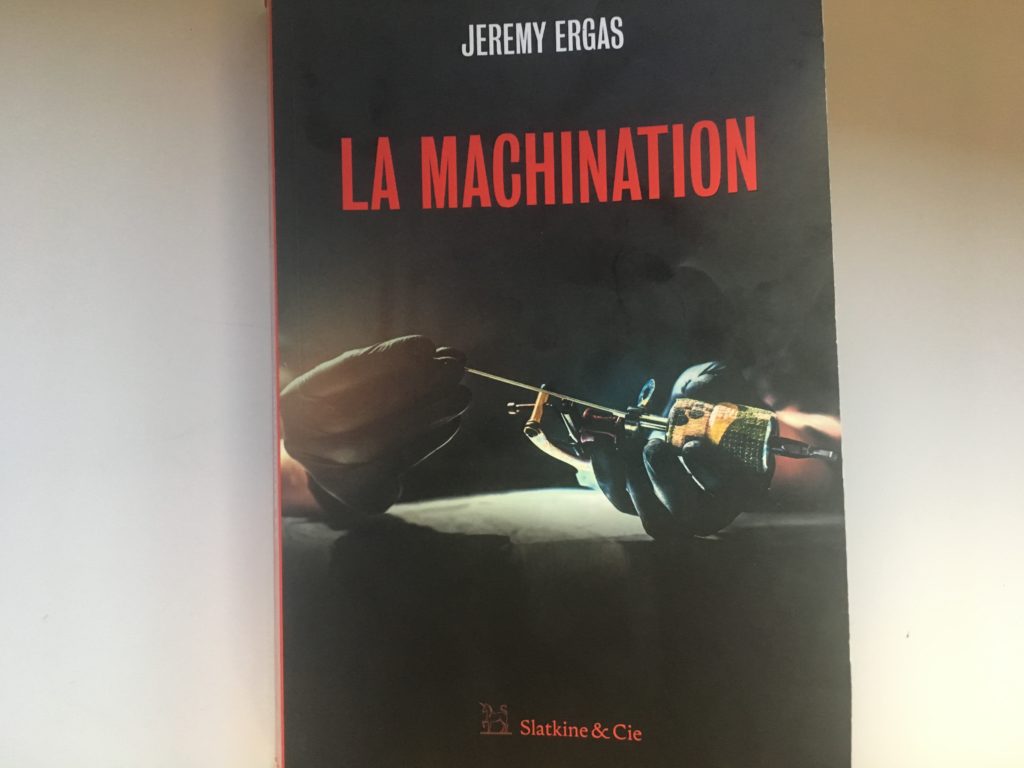 Une machination orchestrée par Jérémy Ergas