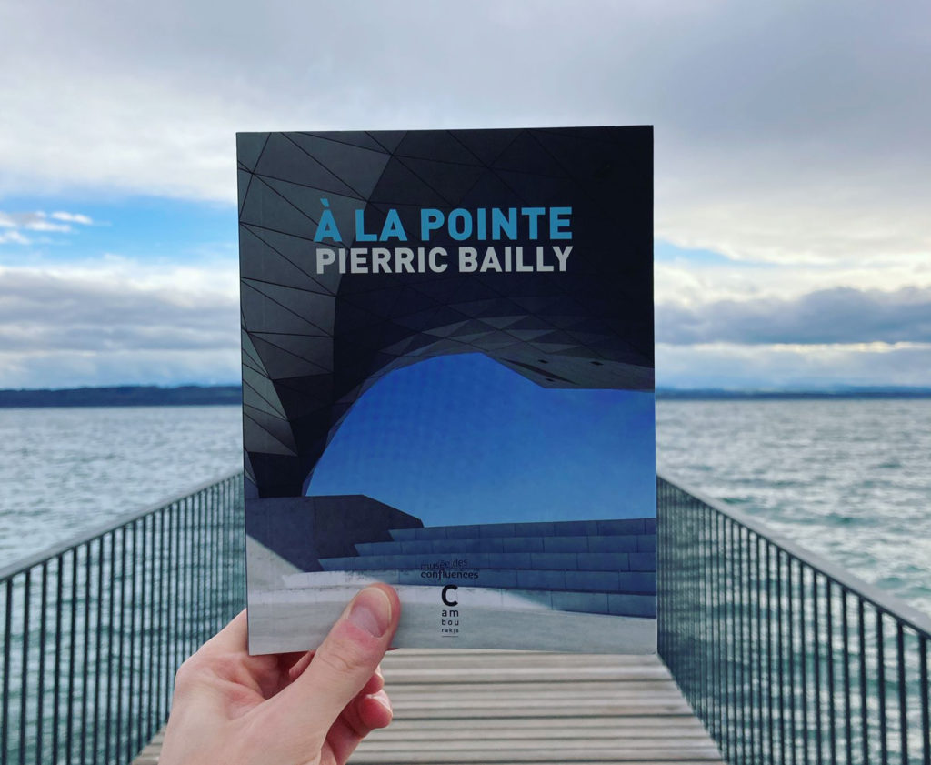 «A la pointe» de Pierric Bailly: un musée à la confluence des vies