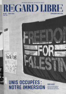 Le Regard Libre N°107 | Dossier VÉRITÉ