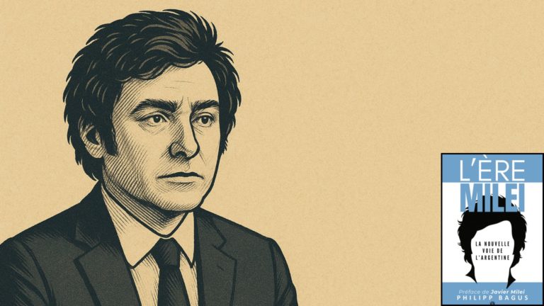 «L’Ere Milei» ou la revanche de la liberté